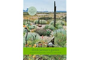 Derek Jarman’s Garden: 30th Anniversary Edition
