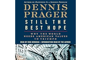 Still the Best Hope: Why the World Needs American Values to Triumph