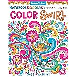 Notebook Doodles Color Swirl: Coloring & Activity Book (Design Originals) 32 Curly, Swirly Designs; Beginner-Friendly Relaxin
