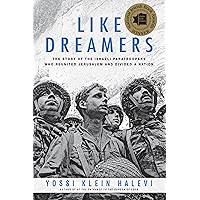 Like Dreamers: The Story of the Israeli Paratroopers Who Reunited Jerusalem and Divided a Nation book cover Like Dreamers: The Story of the Israeli Paratroopers Who Reunited Jerusalem and Divided a Nation book cover