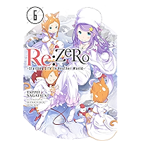 Re:ZERO -Starting Life in Another World-, Vol. 6 (light novel) book cover