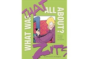 What Was That All About?: 20 Years of Strips and Stories (Zits)