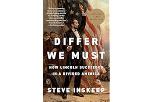 Differ We Must: How Lincoln Succeeded in a Divided America