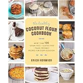 Healthy Coconut Flour Cookbook: More than 100 Grain-Free Gluten-Free Paleo-Friendly Recipes for Every Occasion