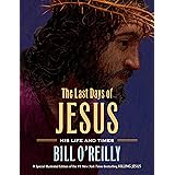 The Last Days of Jesus: His Life and Times