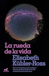La rueda de la vida / The Wheel of Life