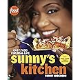 Sunny's Kitchen: Easy Food for Real Life: A Cookbook