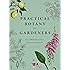 Practical Botany for Gardeners: Over 3,000 Botanical Terms Explained and Explored
