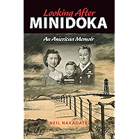 Looking After Minidoka: An American Memoir (Break Away Books) book cover