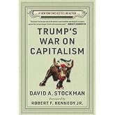 Trump's War on Capitalism