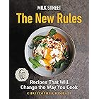 Milk Street: The New Rules: Recipes That Will Change the Way You Cook