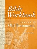 Bible Workbook Volume 1 Old Testament