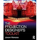 The Projection Designer’s Toolkit (The Focal Press Toolkit Series)