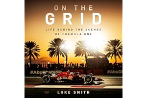 On the Grid: Life Behind the Scenes of Formula 1