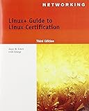 Linux+ Guide to Linux Certification (Test Preparation)
