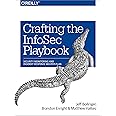 Crafting the InfoSec Playbook: Security Monitoring and Incident Response Master Plan