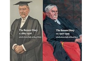 The Benson Diary: I: 1885-1906; II: 1907-1925