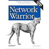 Network Warrior: Everything You Need to Know That Wasn't on the CCNA Exam