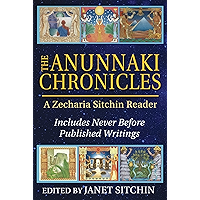 The Anunnaki Chronicles: A Zecharia Sitchin Reader book cover The Anunnaki Chronicles: A Zecharia Sitchin Reader book cover