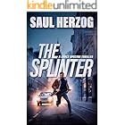 The Splinter (Lance Spector Thrillers Book 5)