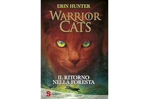WARRIOR CATS 1. Il ritorno nella foresta (Italian Edition)