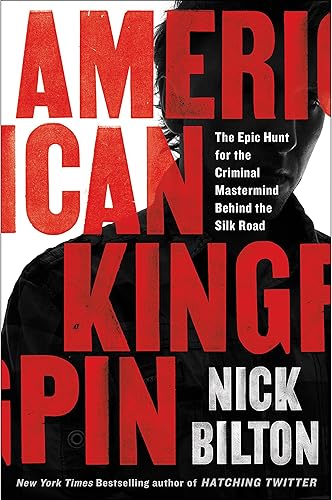 Download American Kingpin: The Epic Hunt for the Criminal Mastermind Behind the Silk Road PDF