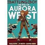 The Rise of Aurora West (Battling Boy)