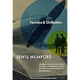 Technics and Civilization