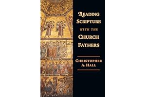 Reading Scripture with the Church Fathers