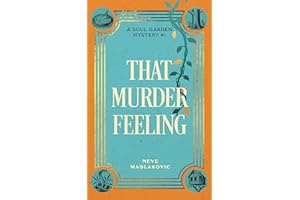 That Murder Feeling: A Soul Garden Mystery (Soul Garden Mysteries Book 1)