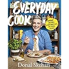 Everyday Cook: Vibrant Recipes, Simple Methods, Delicious Dishes