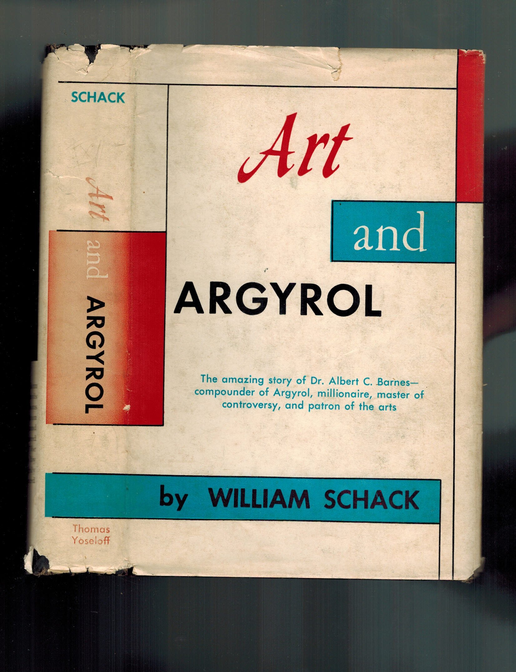 Art And Argrol The Life Career Of Dr Albert C Barnes