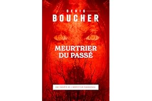 Meurtrier du passé: Une enquête de l'Inspecteur Paranormal (French Edition)