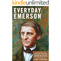 Everyday Emerson: The Wisdom of Ralph Waldo Emerson Paraphrased