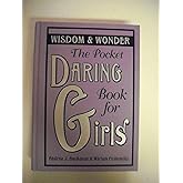 The Pocket Daring Book for Girls: Wisdom & Wonder
