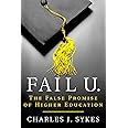 Fail U.: The False Promise of Higher Education