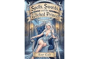 Spells, Swords, and the Wicked Prince