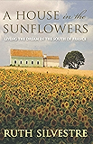 A House in the Sunflowers (The Sunflowers Trilogy Series)