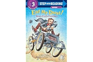 Eat My Dust! Henry Ford's First Race (Step into Reading)