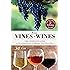 From Vines to Wines, 5th Edition: The Complete Guide to Growing Grapes and Making Your Own Wine
