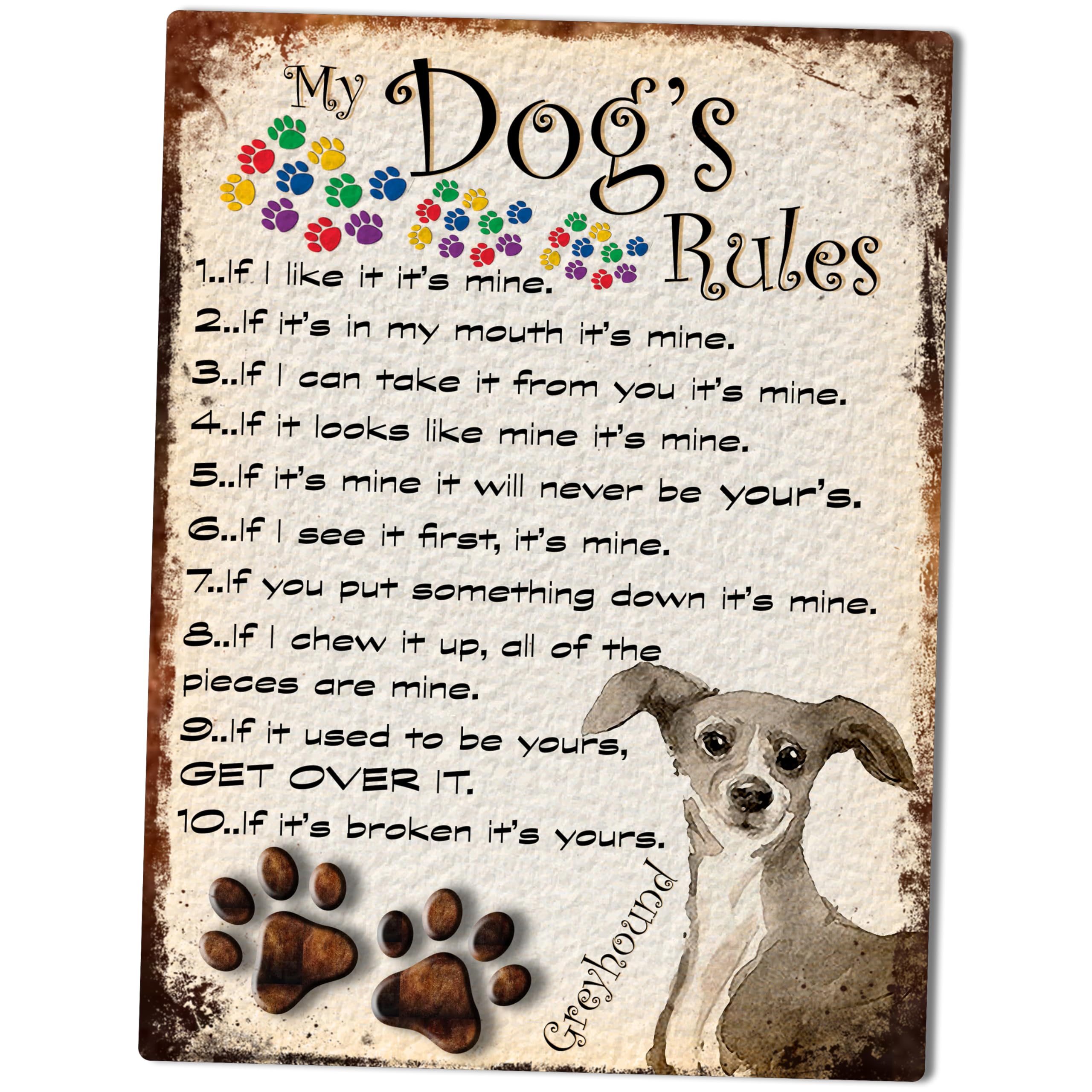 MY DOG'S RULES RETRO STYLE METAL TIN GREYHOUND SIGN/PLAQUE THEME 10" X 8" (39RM)