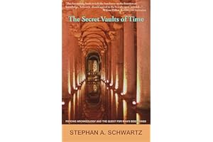 Secret Vaults of Time: Psychic Archaeology and the Quest for Man's Beginnings