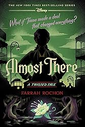 Almost There: A Twisted Tale