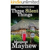 THREE SILENT THINGS a cozy murder mystery (Village Mysteries Book 2) book cover THREE SILENT THINGS a cozy murder mystery (Village Mysteries Book 2) book cover