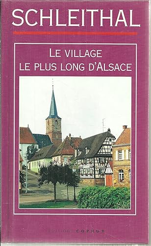 Download Schleithal : le village le plus long d'Alsace PDF