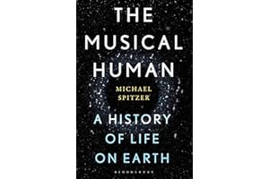 The Musical Human: A History of Life on Earth