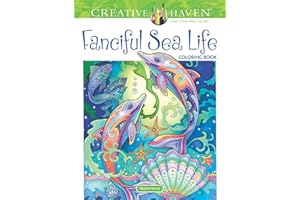 Creative Haven Fanciful Sea Life Coloring Book: Relaxing Illustrations for Adult Colorists