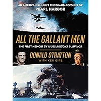 All the Gallant Men: An American Sailor's Firsthand Account of Pearl Harbor book cover