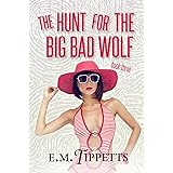 The Hunt for the Big Bad Wolf (Someone Else's Fairytale Book 3)