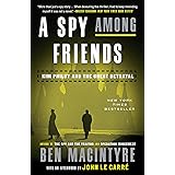 A Spy Among Friends: Kim Philby and the Great Betrayal